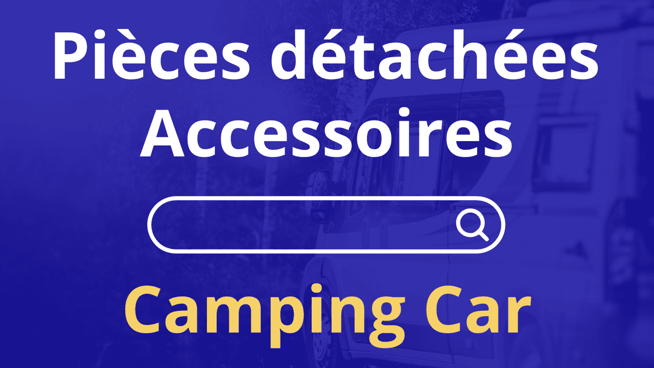 Accessoires Camping Car