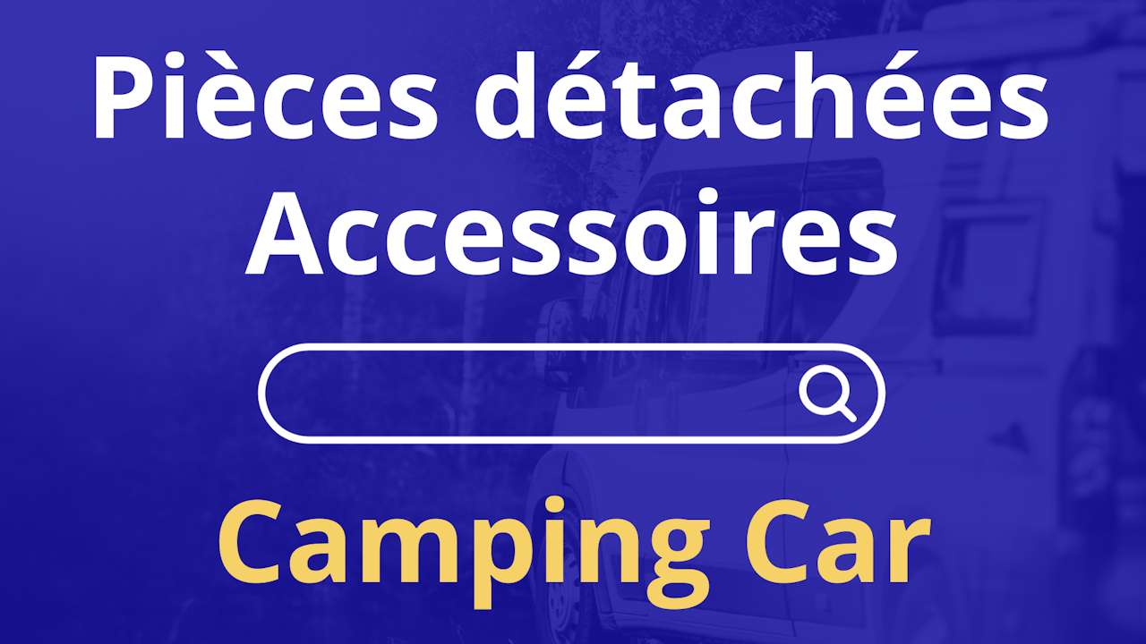 Accessoires Camping Car